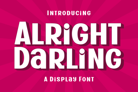 Alright Darling: A Display Font with Charismatic Grace