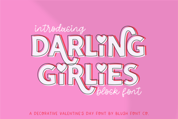 Darling Girlies Font for Valentine’s Day Campaigns