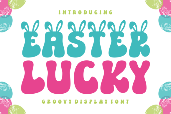 Easter Lucky Font for Eye-Catching Digital Campaigns
