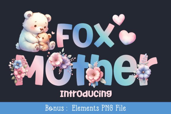Fox Mother Display Font Review