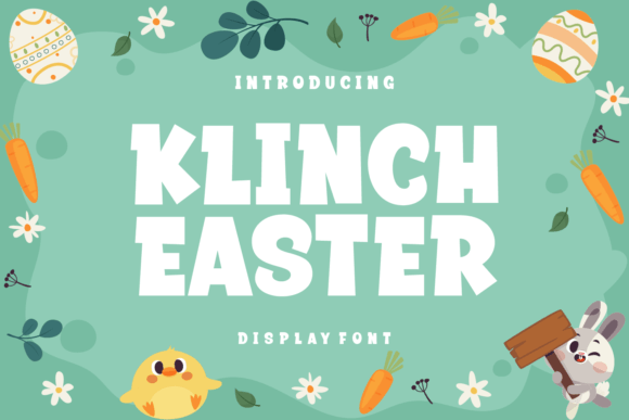 Klinch Easter: A Playful Font for Springtime Design